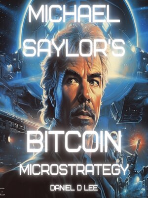 Michael Saylor's Bitcoin MicroStrategy - Audiobook